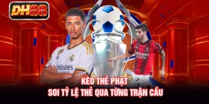 Kèo Thẻ Phạt - Soi Tỷ Lệ Thẻ Qua Từng Trận Cầu