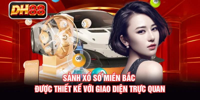 Sảnh xổ số miền Bắc được thiết kế với giao diện trực quan