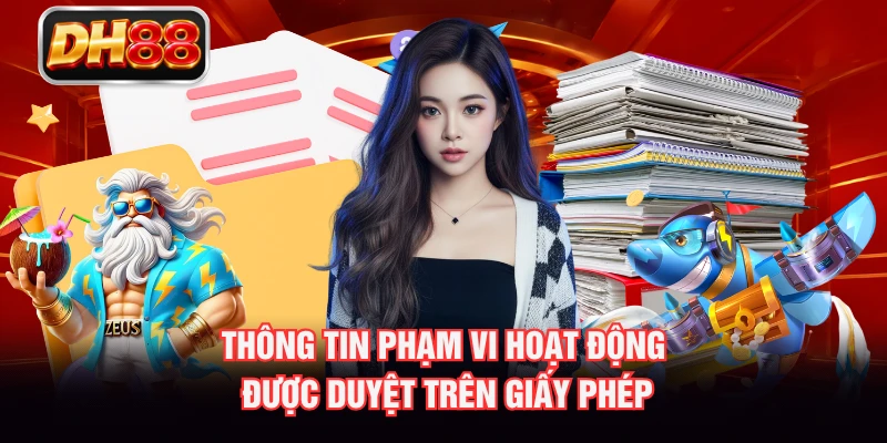 Thông tin phạm vi hoạt động được duyệt trên giấy phép
