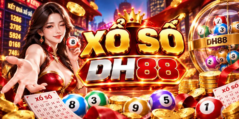 Tổng quan sảnh Xổ số DH88 với bảng số và giao diện lựa chọn dự thưởng.